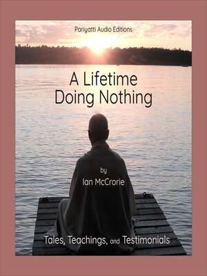 cover image of A Lifetime Doing Nothing